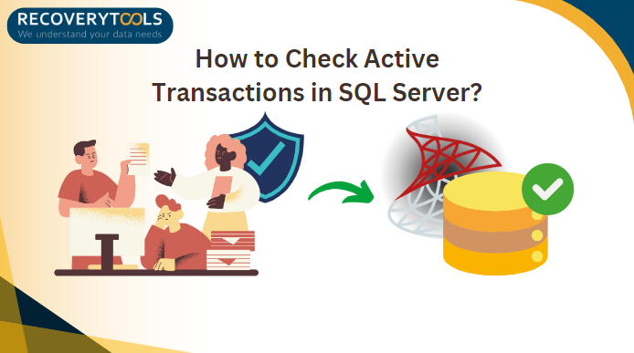 How to check active transaction in SQL Server