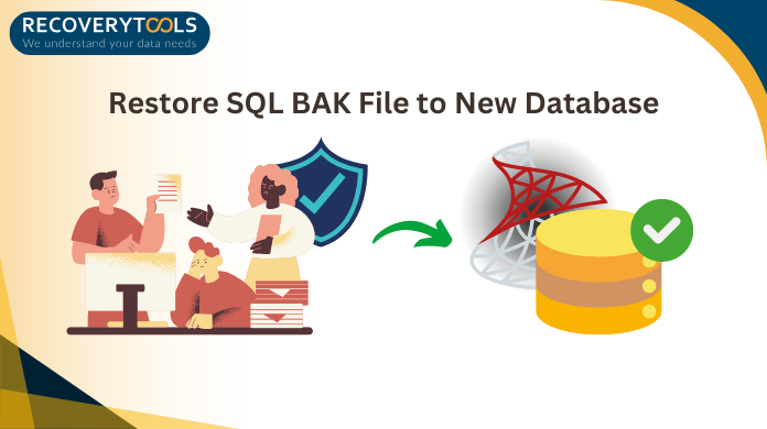 Restore SQL Server Database From BAK File